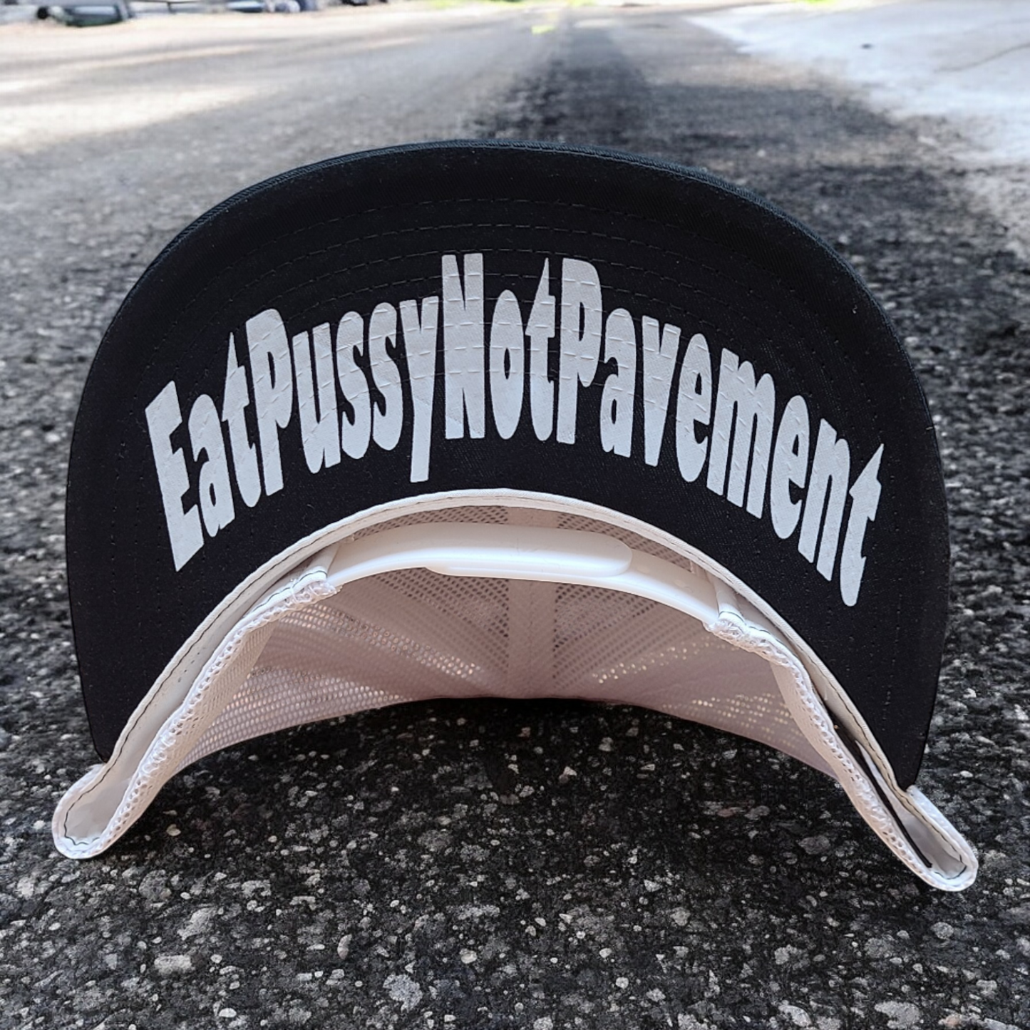 EAT PUSSY NOT PAVEMENT HAT