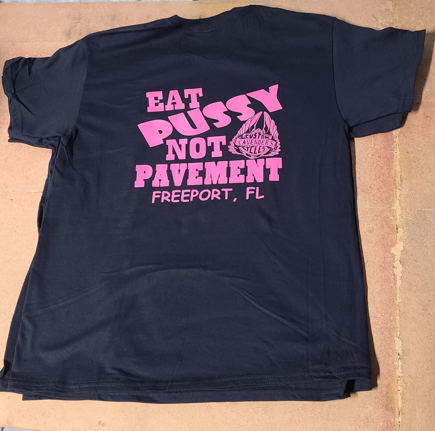 EAT PUSSY NOT PAVEMENT T-SHIRT (PINK DESIGN)