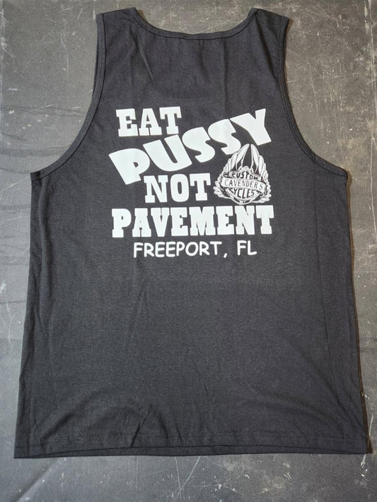 EAT PUSSY NOT PAVEMENT TANK TOP (WHITE DESIGN)