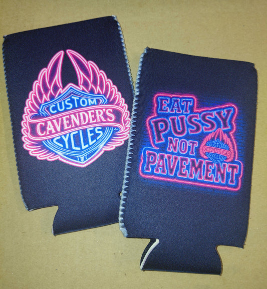 NEON EAT PUSSY NOT PAVEMENT KOOZIE
